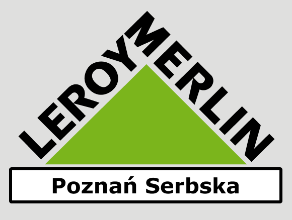 LEROY MERLIN
Poznań Serbska